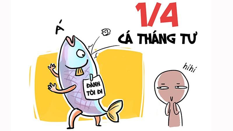 Ngày 1/4 là ngày gì? Nguồn gốc và ý nghĩa ngày Cá tháng Tư 1/4