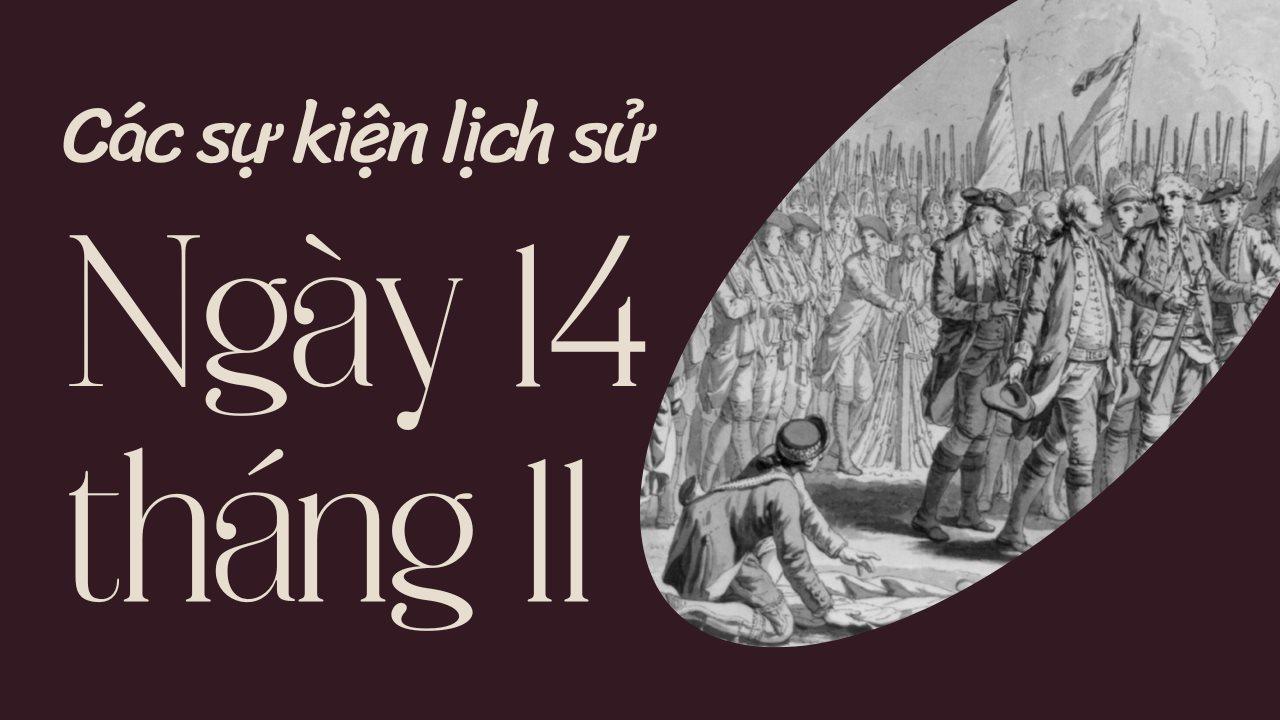 Ngày 14/11 là ngày gì? Các sự kiện diễn ra vào ngày 14/11