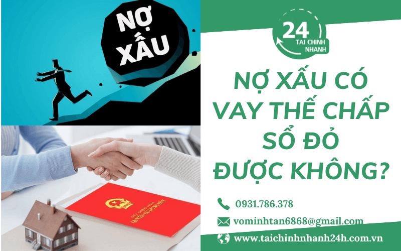 Nợ xấu có vay thế chấp sổ đỏ được không?