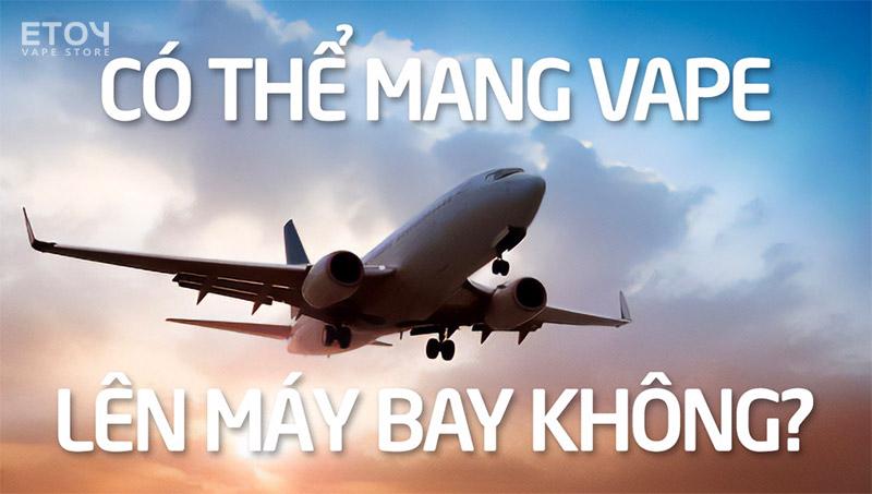 Pod 1 Lần Có Được Mang Lên Máy Bay Hay Không