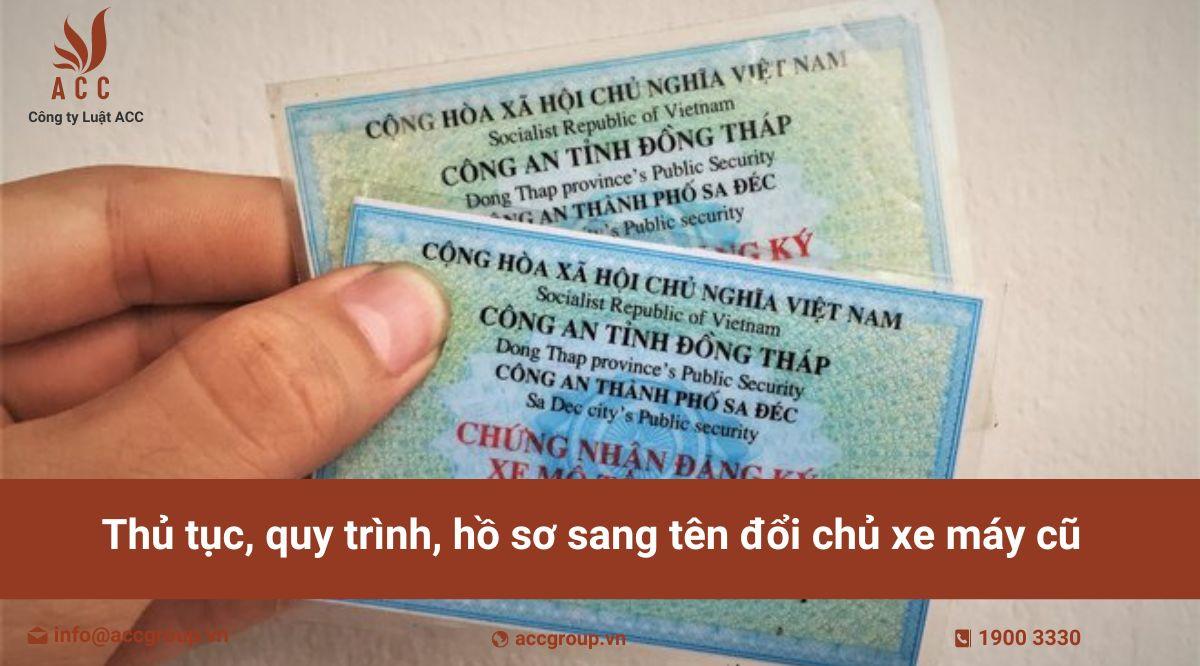 Thủ tục, quy trình, hồ sơ sang tên đổi chủ xe máy cũ