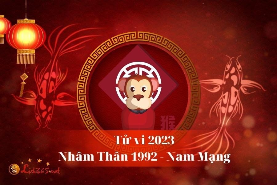 Tử vi tuổi Nhâm Thân 1992 nam mạng năm 2023