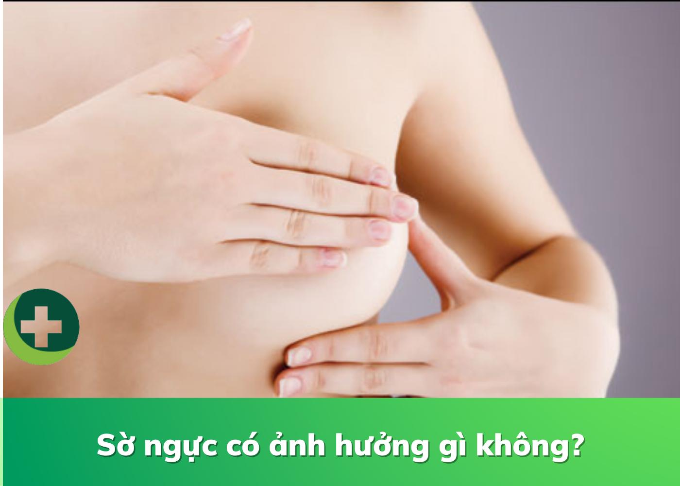 Bóp ngực nhiều có tốt không? Có khiến ngực bị chảy xệ