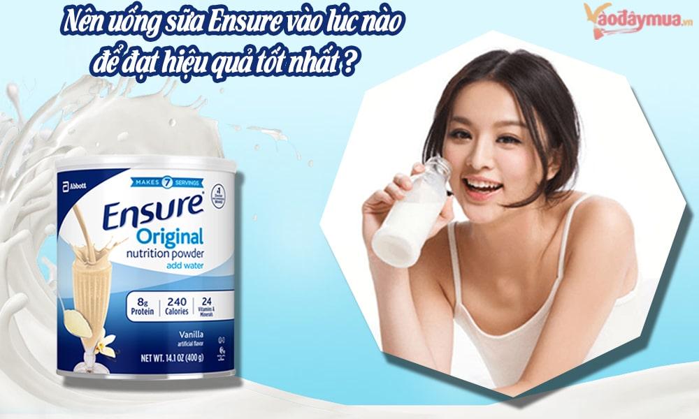 Nên bổ sung sữa Ensure vào lúc nào để đạt hiệu quả tốt nhất