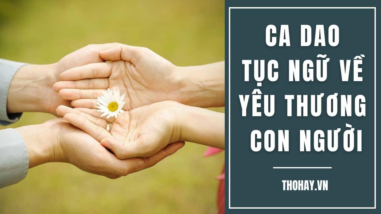 97+ Thành Ngữ Tục Ngữ Nói Về Lòng Nhân Hậu [Hay Nhất]