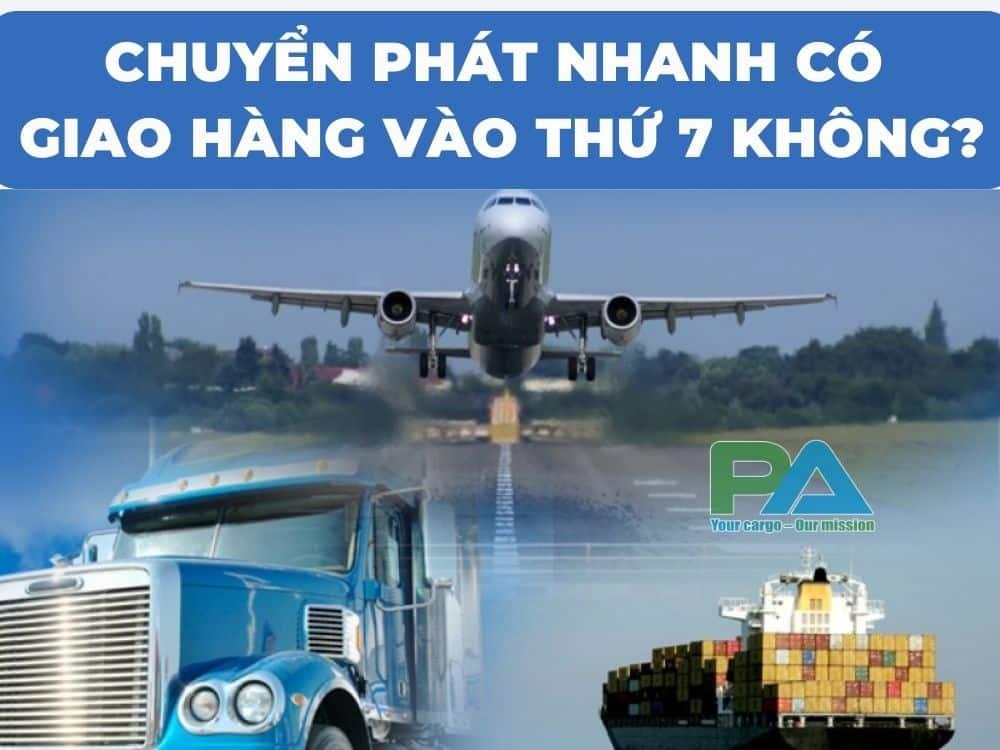 [GIẢI ĐÁP] Chuyển phát nhanh có giao hàng vào thứ 7 không?