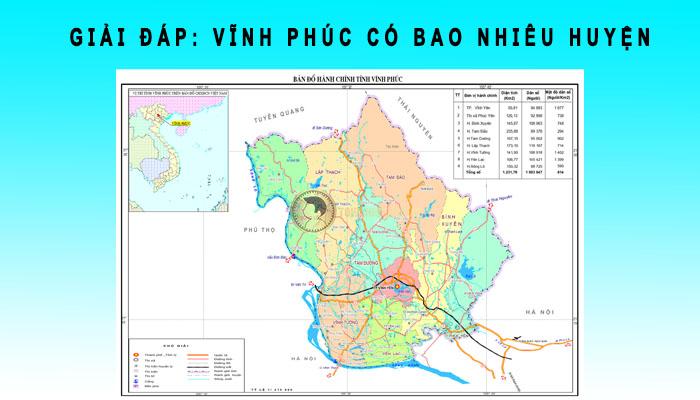 Vĩnh Phúc có bao nhiêu huyện? Những huyện Vĩnh Phúc tên gì?