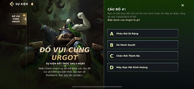 Đáp án đầy đủ sự kiện "Đố vui cùng Urgot"