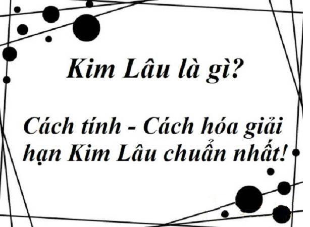 Kim lâu là gì? Cách tính tuổi kim lâu và giải hạn