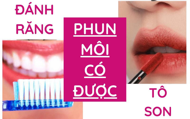 Phun môi bao lâu thì được dùng son và đánh răng?