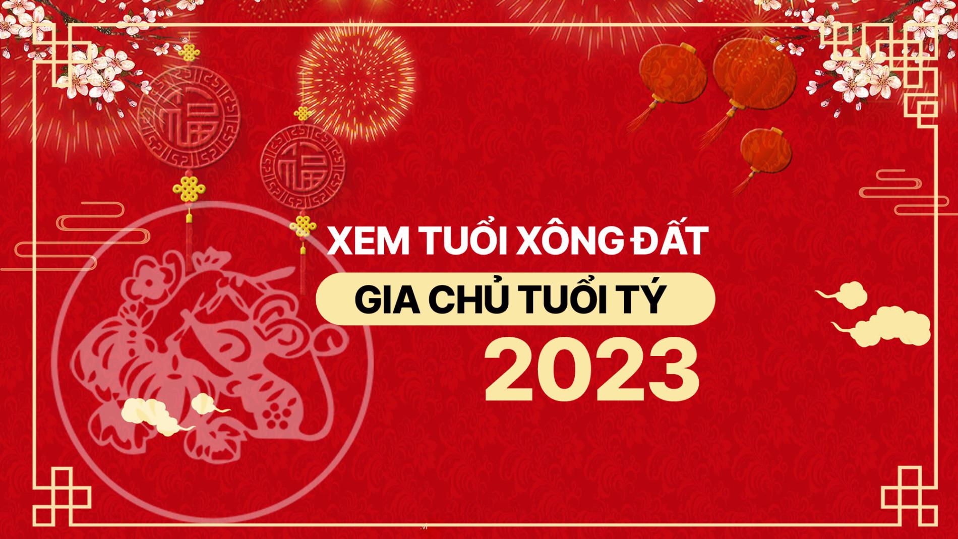 Xem tuổi xông nhà, xông đất năm Quý Mão 2023 cho gia chủ tuổi Tý