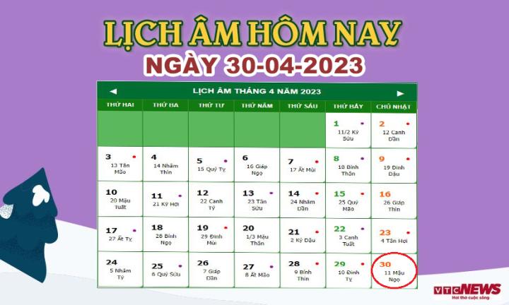 Lịch âm 30/4 – Âm lịch hôm nay 30/4 chính xác nhất - lịch vạn niên 30/4/2023