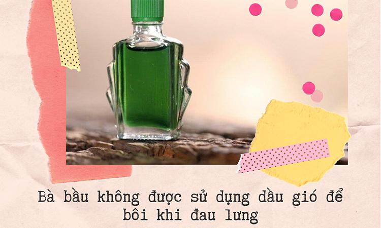 Bà bầu đau lưng có được bôi dầu gió không? Cách giảm đau lưng tại nhà