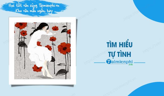 Tự tình: Tác giả, thể thơ, nhan đề, bố cục, nội dung, nghệ thuật, dàn ý