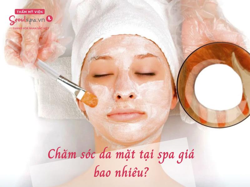 Giá liệu trình chăm sóc da mặt tại spa bao nhiêu? Bảng giá 2024