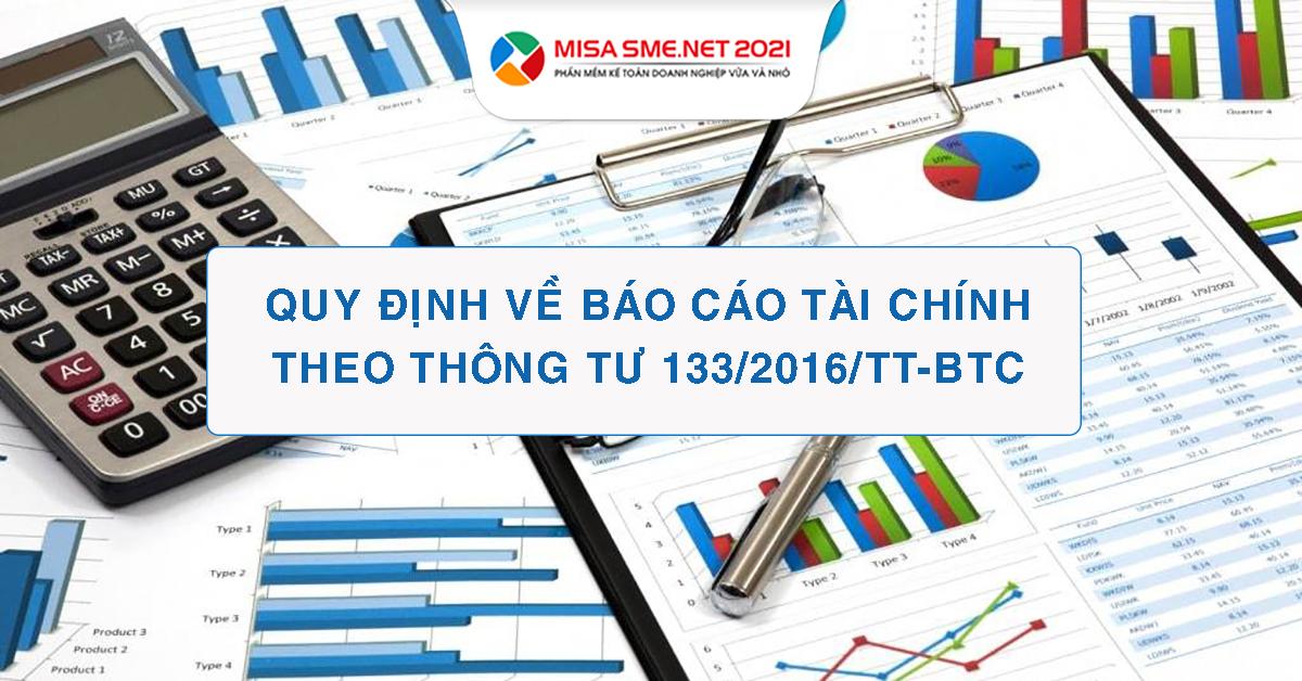 Tổng hợp quy định về báo cáo tài chính theo thông tư 133/2016/TT-BTC