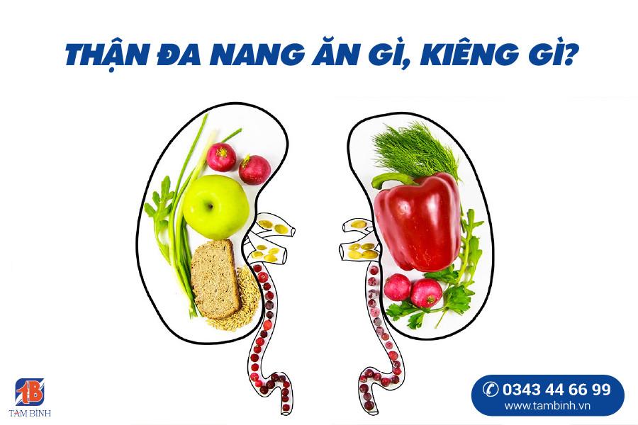 Thận đa nang nên ăn gì kiêng gì? Bật mí 12 thực phẩm tiêu biểu