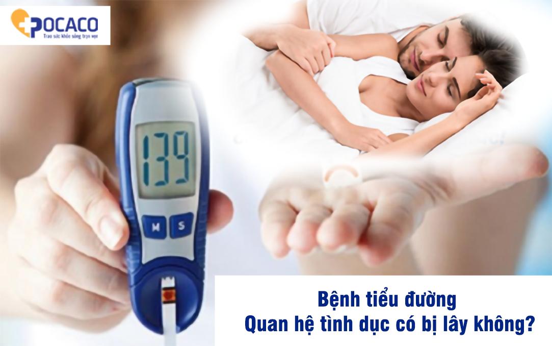 Bệnh tiểu đường quan hệ tình dục có lây không?