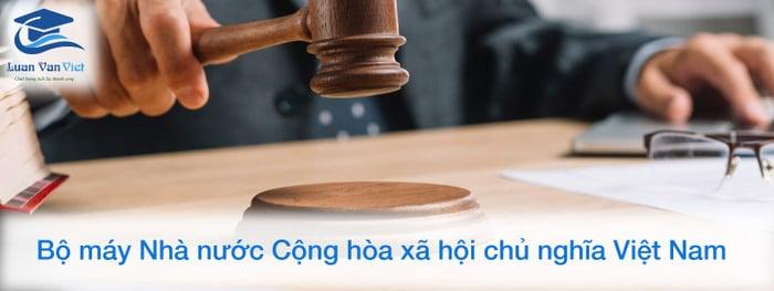 Sơ đồ bộ máy nhà nước Cộng hòa Xã hội Chủ nghĩa Việt Nam