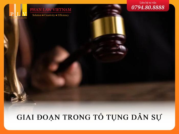 Tố tụng dân sự có mấy giai đoạn?