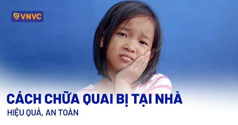 4 cách chữa quai bị tại nhà an toàn, hiệu quả nhanh chóng