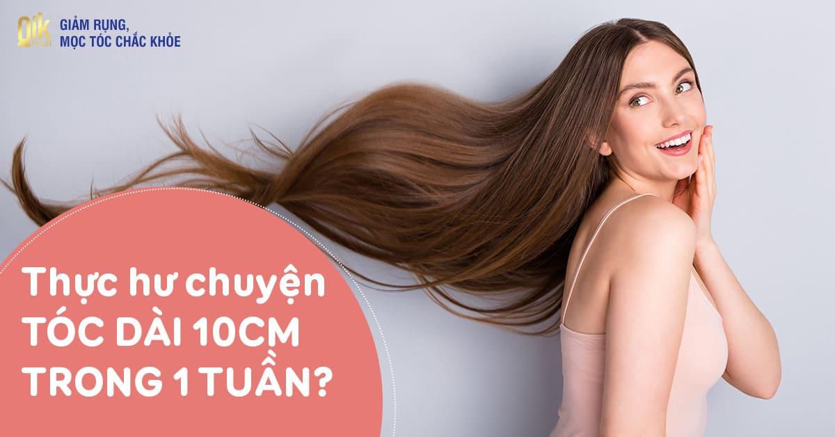 Tóc dài 10cm trong 1 tuần có thật hay chỉ là lời đồn thổi?