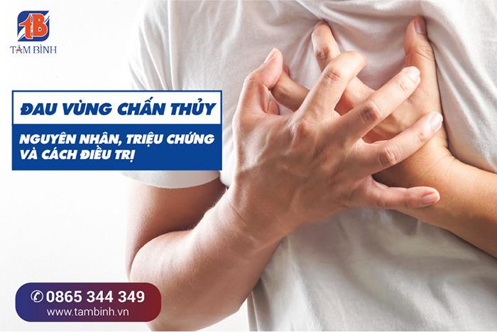 Đau vùng chấn thủy – Nguyên nhân, triệu chứng và cách điều trị