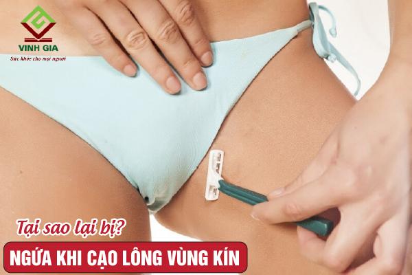 Cạo lông vùng kín bị ngứa cần được xử lý như thế nào?