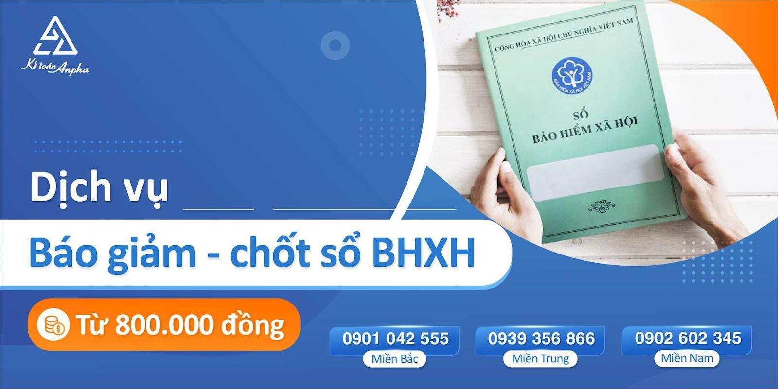 Dịch vụ chốt sổ bảo hiểm xã hội, báo giảm lao động - 800.000đ