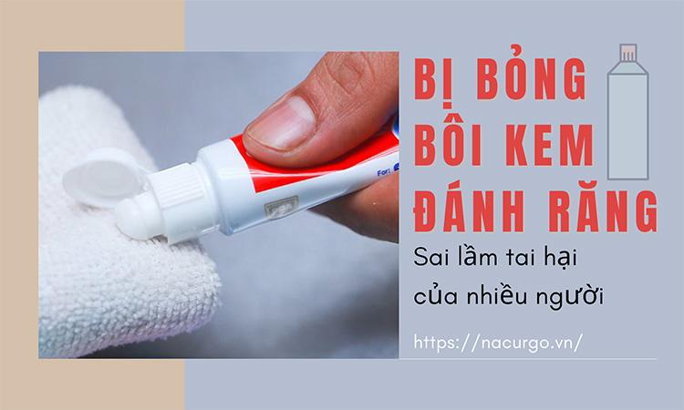 Bị bỏng bôi kem đánh răng – Sai lầm tai hại của nhiều người