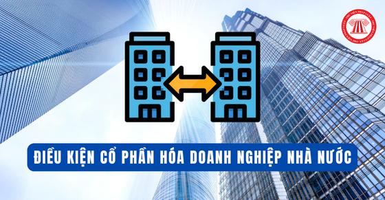 Điều kiện cổ phần hóa doanh nghiệp nhà nước