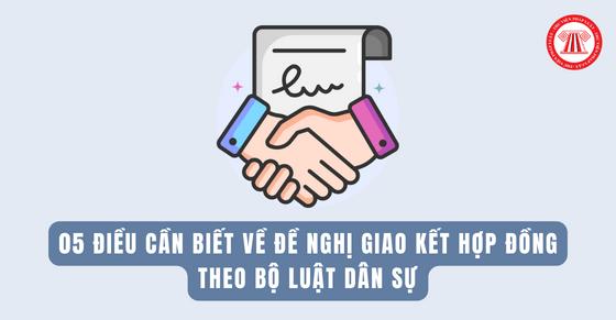 05 điều cần biết về đề nghị giao kết hợp đồng theo Bộ luật Dân sự