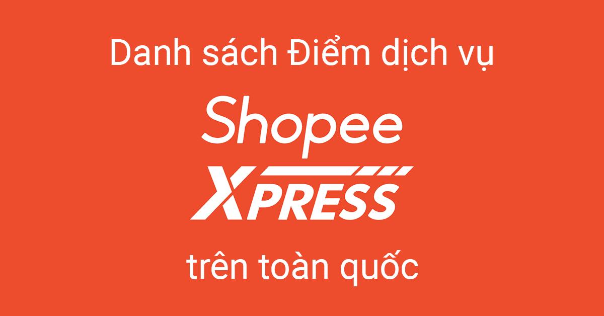 112 điểm dịch vụ Shopee Express trên toàn quốc, cập nhật mới nhất, có chỉ đường