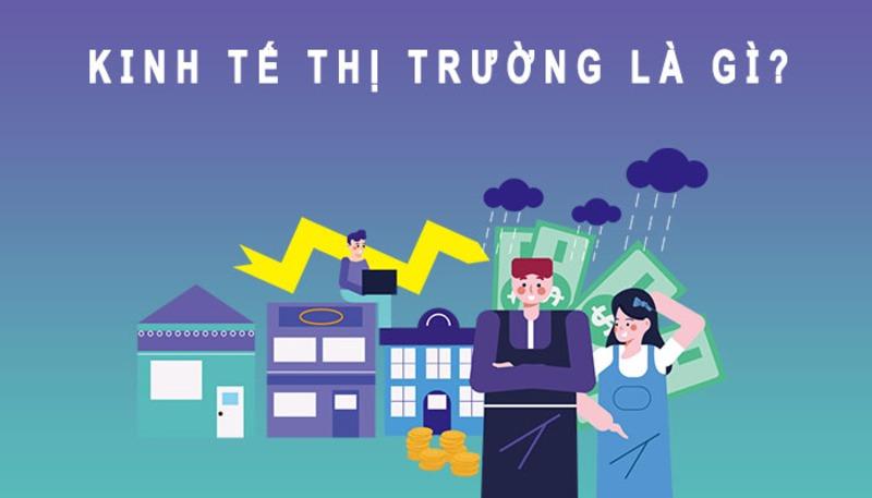 Nền kinh tế thị trường là gì? Ưu và nhược điểm của nền kinh tế thị trường