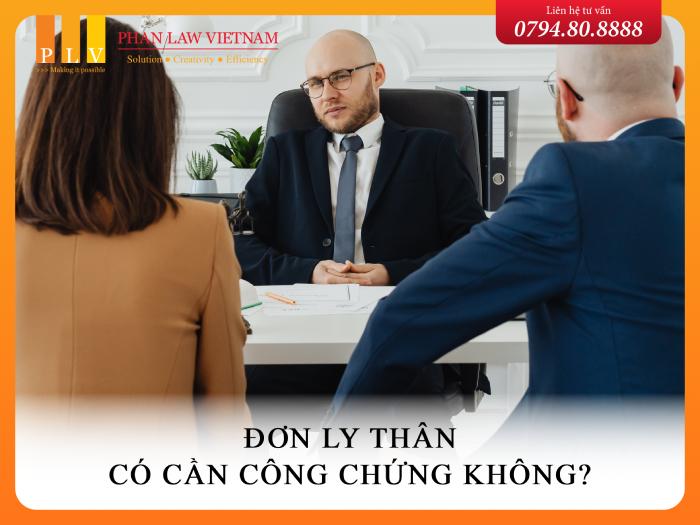 Đơn ly thân có cần công chứng không?