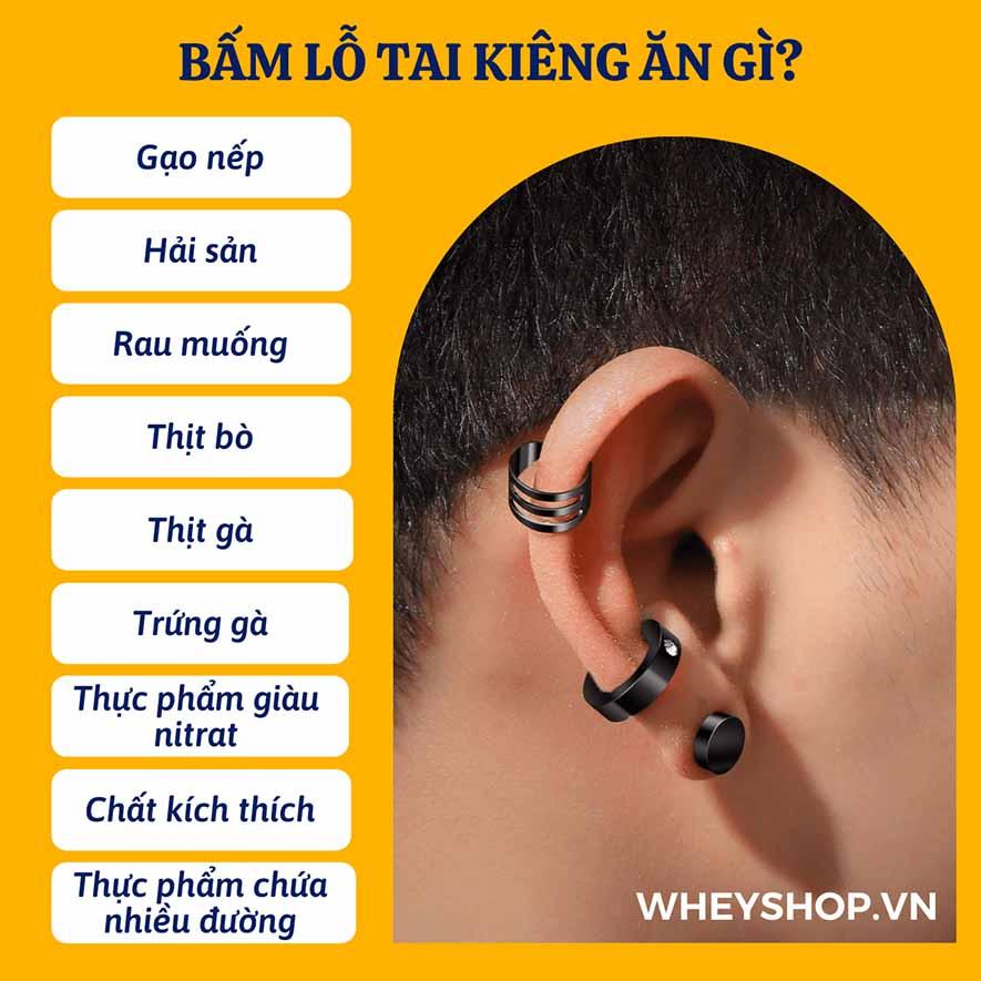 Bấm lỗ tai kiêng ăn gì? Bấm lỗ tai nên ăn gì cho mau lành?