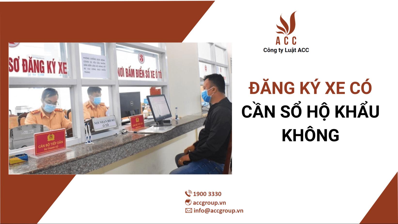 Đăng Ký Xe Có Cần Sổ Hộ Khẩu Không? (Cập Nhật 2024)