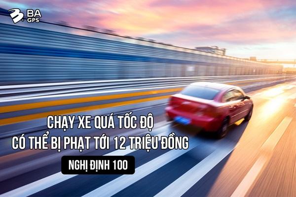 MỨC PHẠT QUÁ TỐC ĐỘ MỚI: TÀI XẾ CÓ THỂ BỊ PHẠT TỚI 12 TRIỆU ĐỒNG!