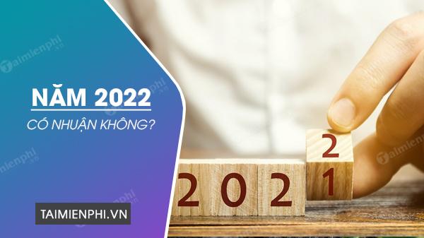 Năm 2022 có nhuận không? Tháng nào là tháng nhuận theo âm, dương lịch