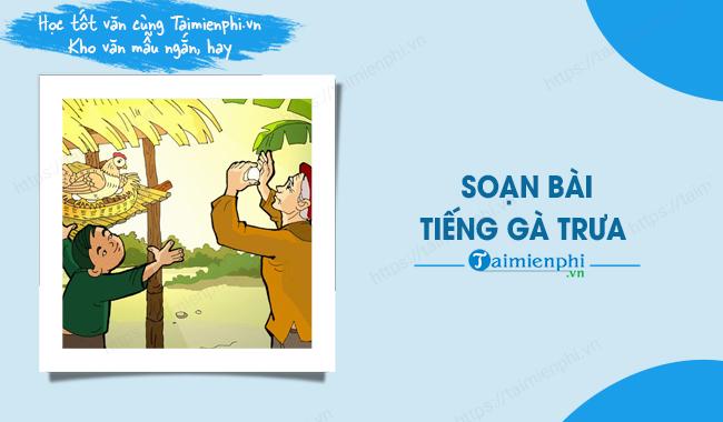 Soạn bài Tiếng gà trưa (Xuân Quỳnh) - Môn Ngữ văn lớp 7, Cánh Diều