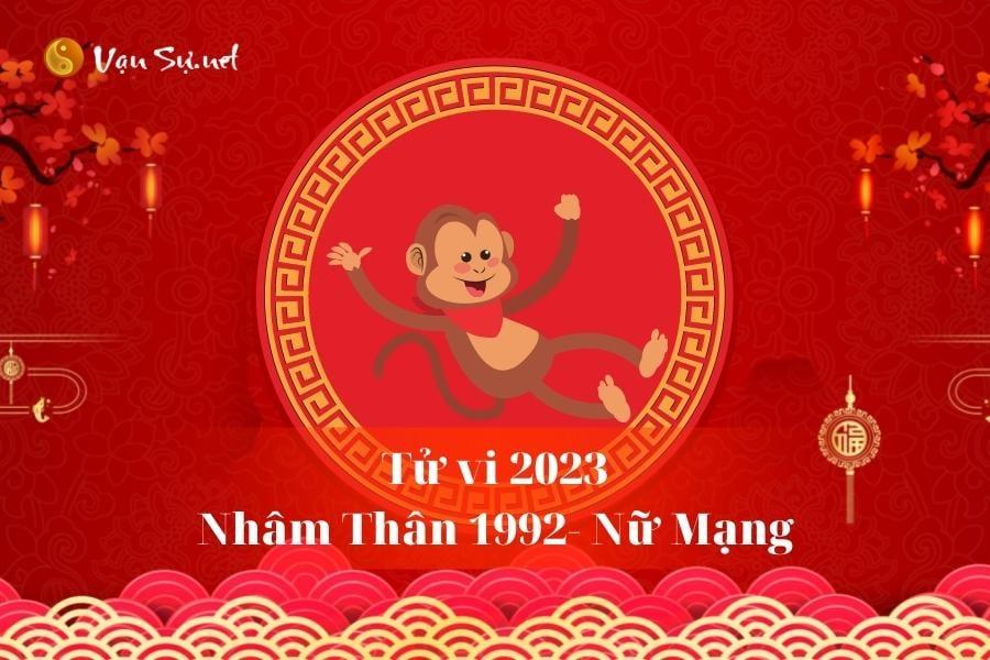 Tử Vi Tuổi Nhâm Thân 1992 Năm 2023 - Nữ Mạng