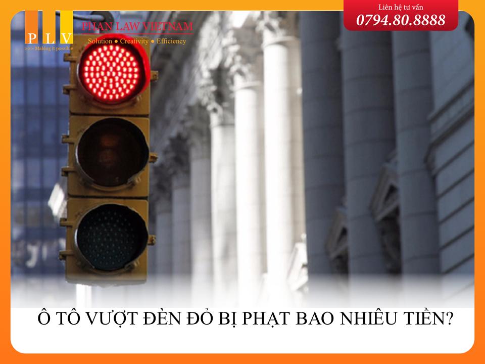 Ô tô vượt đèn đỏ bị phạt bao nhiêu tiền?