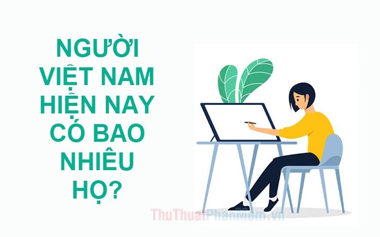 Ngày nay, bao nhiêu dòng họ đang kết nối cộng đồng người Việt?