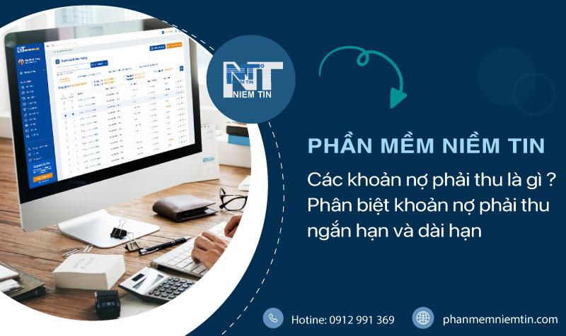 CÁC KHOẢN NỢ PHẢI THU LÀ GÌ? PHÂN BIỆT NỢ PHẢI THU NGẮN VÀ DÀI HẠN