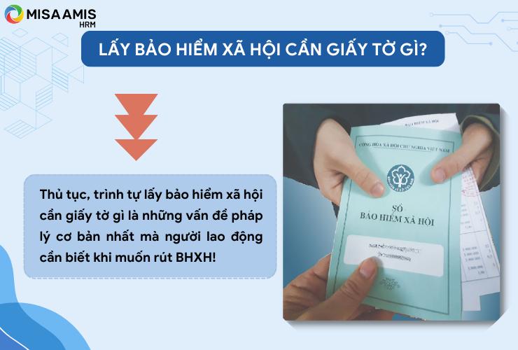 Lấy bảo hiểm xã hội cần giấy tờ gì? Thủ tục mới nhất 2024