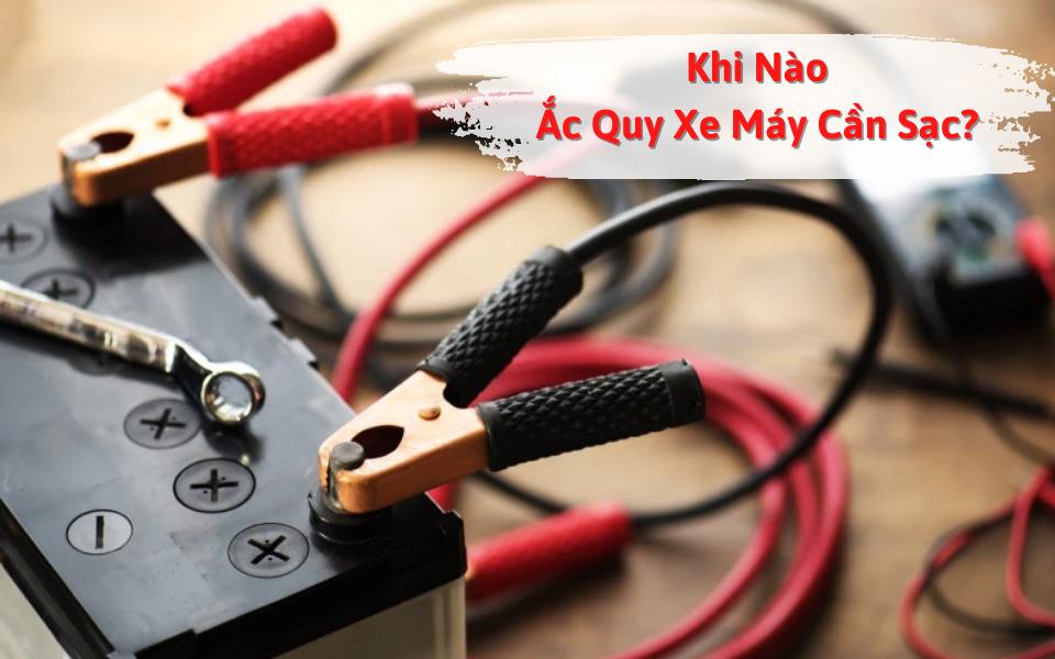 Giá sạc bình ắc quy xe máy hết bao nhiêu tiền? Nên tự sạc hay ra cửa hàng