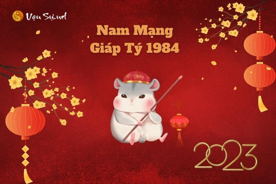 Tử Vi Tuổi Giáp Tý 1984 Năm 2023 - Nam Mạng