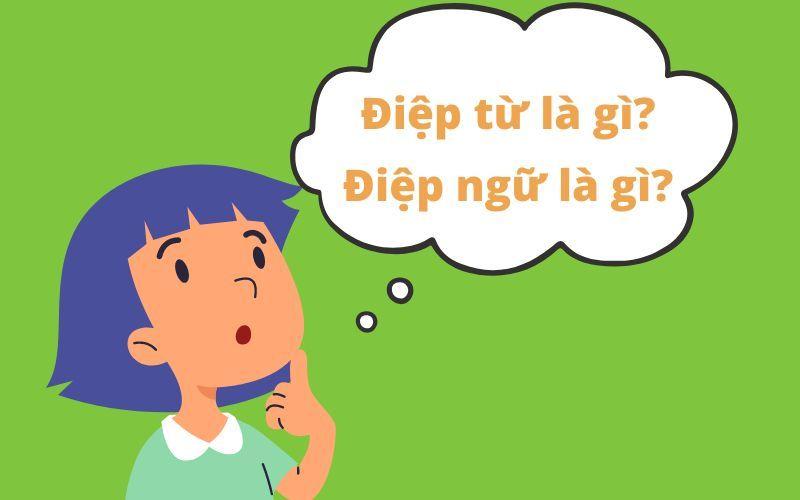 Điệp Từ Là Gì? Điệp Ngữ Là Gì? Cách Nhận Biết Và Lấy Ví Dụ