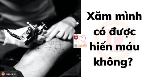 Xăm mình có được hiến máu không?