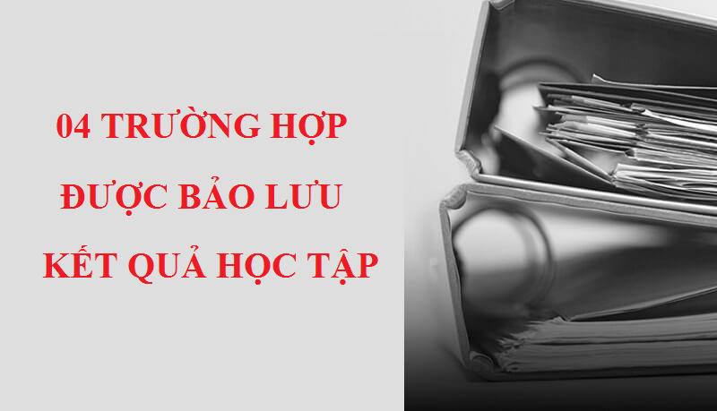 04 trường hợp sinh viên được bảo lưu kết quả học tập